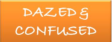 Dazed n Confused